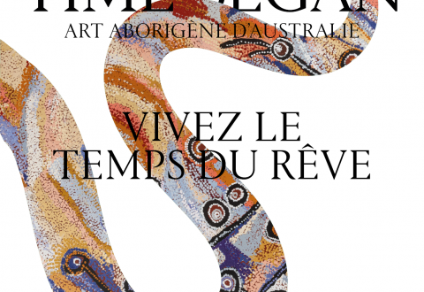 affiche de l'exposition Before Time Began, texte Vivez le temps du rêve